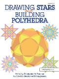 Drawing Stars & Building Polyhedra