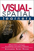 Visual Spatial Learners Differentiation Strategies for Creating a Successful Classroom