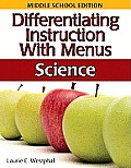 Differentiating Instruction with Menus: Science: Advanced Level Menus Grades 6-8