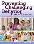 Preventing Challenging Behavior in Your Classroom: Positive Behavior Support and Effective Classroom Management