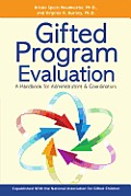 Gifted Program Evaluation A Handbook for Administrators & Coordinators