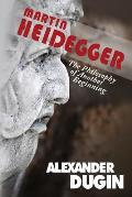Martin Heidegger The Philosophy of Another Beginning