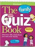Family Quiz Book Discover Silly Stuff about You & Your Family