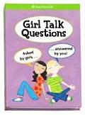 Girl Talk Questions Asked by Girls Answered by You