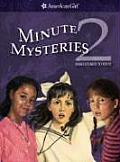 American Girls Minute Mysteries 2 More Mysteries To Solve