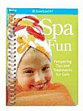 American Girl Spa Fun Pampering Tips & Treatments For