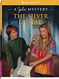 American Girl Julie Mystery The Silver Guitar