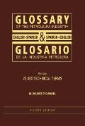 Glossary of the Petroleum Industry: English/Spanish & Spanish/English, 4th Edition