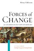 Forces of Change: An Unorthodox View of History