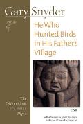 He Who Hunted Birds in His Fathers Village The Dimensions of a Haida Myth