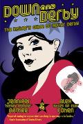 Down & Derby The Insiders Guide to Roller Derby
