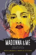 Madonna & Me: Women Writers on the Queen of Pop