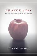 An Apple a Day: A Memoir of Love and Recovery from Anorexia