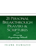 21 Personal Breakthrough Prayers & Scriptures Removing Longstanding Obstacles