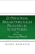 21 Personal Breakthrough Prayers & Scriptures: Removing Longstanding Obstacles