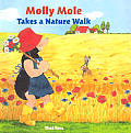 Molly Mole Takes A Nature Walk