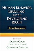 Human Behavior, Learning, and the Developing Brain: Typical Development