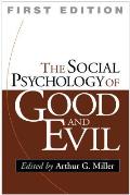Social Psychology Of Good & Evil
