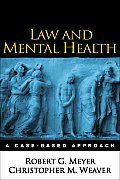 Law & Mental Health A Case Based Approach
