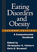 Eating Disorders & Obesity 2nd edition A Comprehensive Handbook