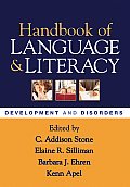 Handbook of Language and Literacy: Development and Disorders (Challenges in Language and Literacy)