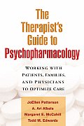 Therapists Guide to Psychopharmacology Working with Patients Families & Physicians to Optimize Care
