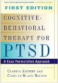 Cognitive-Behavioral Therapy for PTSD: A Case Formulation Approach