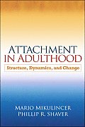 Attachment in Adulthood Structure Dynamics & Change