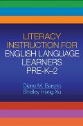 Literacy Instruction For English Language Learners Pre K 2