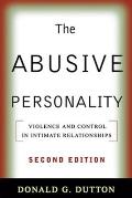 Abusive Personality Violence & Control In Intimate Relationships