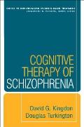 Cognitive Therapy Of Schizophrenia