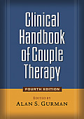 Clinical Handbook of Couple Therapy Fourth Edition