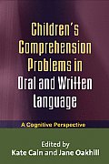Children's Comprehension Problems in Oral and Written Language: A Cognitive Perspective