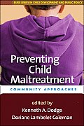 Preventing Child Maltreatment: Community Approaches