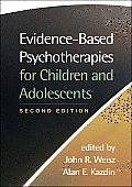 Evidence Based Psychotherapies for Children & Adolescents 2nd Edition