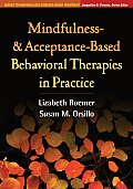 Mindfulness- And Acceptance-Based Behavioral Therapies in Practice