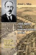 Jose Marti y El Romanticismo Social