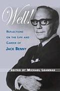 Well Reflections On The Life & Career Of Jack Benny