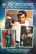 Buck Rogers in the 25th Century: A TV Companion
