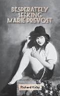 Desperately Seeking Marie Prevost (Hardback)