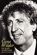 Gene Wilder: Funny and Sad