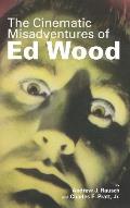 The Cinematic Misadventures of Ed Wood (hardback)