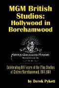 MGM British Studios: Hollywood in Borehamwood