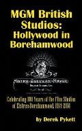 MGM British Studios: Hollywood in Borehamwood (hardback)