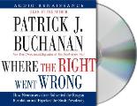 Where the Right Went Wrong How Neoconservatives Subverted the Reagan Revolution & Hijacked the Bush Presidency
