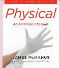 Physical An American Checkup Unabridged