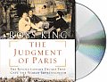 Judgment of Paris The Revolutionary Decade That Gave the World Impressionism