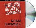 Failed States The Abuse of Power & the Assault on Democracy