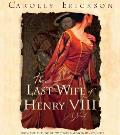 Last Wife Of Henry VIII Abridged