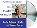 Power of Truth A Leading with Emotional Intelligence Conversation with Warren Bennis
